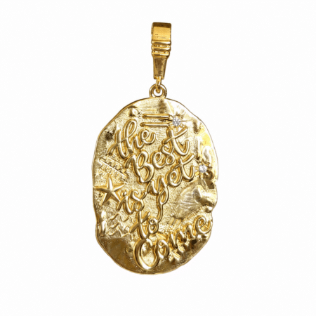 Pendentif Médaille "The best is yet to come"